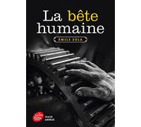 La bête humaine - Texte abrégé