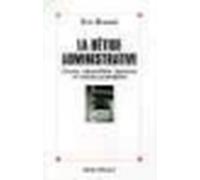 Eric Brunet – La Bêtise administrative – Excès, absurdités, bavures et autres scandales – Broché