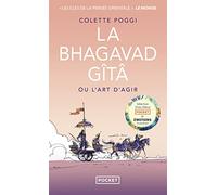 La Bhagavad Gîtâ ou L'art d'agir