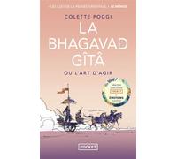 La Bhagavad Gîtâ ou L'art d'agir