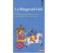 La Bhagavad-Gîtâ Suivie du Commentaire de Sankara (extraits) - Michel Hulin - Points - Poche - Essai