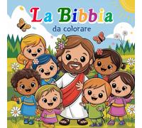 La Bibbia da colorare: Storie bibliche divertenti e stimolanti con disegni facili da colorare: perfette per bambini dagli 8 ai 12 anni!