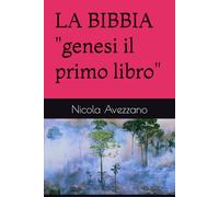 LA BIBBIA "genesi il primo libro"