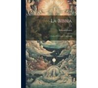 La Bibbia: L'antico E Il Nuovo Testamento; V.4