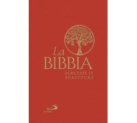 La Bibbia. Scrutate le Scritture