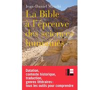 La Bible à l'épreuve des sciences humaines: Intrduction à l'analyse critique de la Bible hébraïque