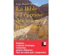 La Bible à l'épreuve des sciences humaines: Intrduction à l'analyse critique de la Bible hébraïque