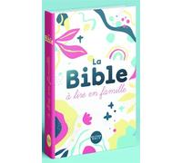 La Bible à lire en famille Sans les deutérocanoniques, version Parole de vie - Collectif - Bibli'o - relié - Livre