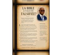 LA BIBLE A T-ELLE ETE FALSIFIEE ?