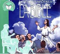 La Bible : Actes Des Apotres