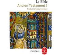 Collectif – La Bible : Ancien Testament – Tome 2 – Traduction oecuménique – Livre