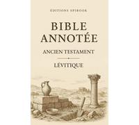 La Bible Annotée: Lévitique