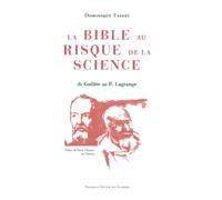 La Bible Au Risque De La Science De Galilee Au P Lagrange