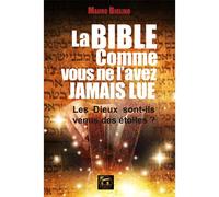 La bible comme vous ne l'avez jamais lue Les Dieux sont-ils venus des étoiles ? - Mauro Biglino - Atlantes Eds - broché - Essai