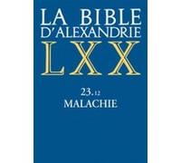 La bible d'alexandrie 23.12 malachie Laurence Vianès (Auteur)