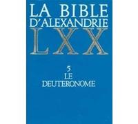 La Bible D'alexandrie - Tome 5, Le Deutéronome