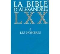 La Bible D'alexandrie - Tome 4, Les Nombres