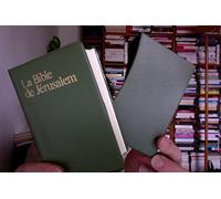 La Bible de Jérusalem : La Sainte Bible