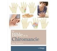 La Bible de la Chiromancie Jane Struthers (Auteur), Antonia Leibovici (Traduction)