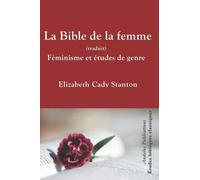 La Bible de la Femme (traduit): Féminisme et études de genre