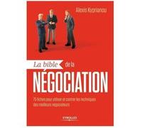La bible de la négociation – 75 fiches pour utiliser et contrer les techniques