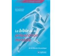 La bible de la préparation mentale: La méthode Target : de la théorie à la pratique