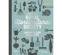 La bible de la Royal Horticultural Society Jardiner mois après mois - Ian Spence - Eyrolles - broché - Guide