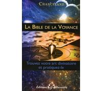 La bible de la voyance - Chanceland - Bussiere - broché - Guide
