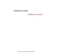La Bible de ma mère - Emmanuel Godo - De Corlevour - broché - Essai