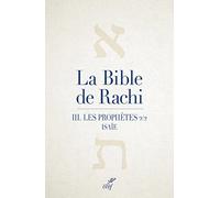 La Bible de Rachi - Les prophètes 2/2 - Tome 3 Les prophètes 2/2. Isaïe