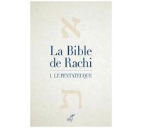La Bible De Rachi - Volume 1, Le Pentateuque