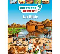 La Bible - Questions/Réponses - Dès 7 ans