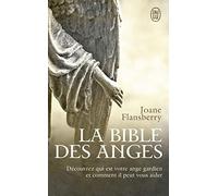 La bible des anges: Ecrits inspirés par les Anges de la Lumière