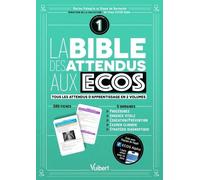 La Bible Des Attendus Aux Ecos - Volume 1 : Procédures, Urgence Vitale, Éducation/Prévention, Examen Clinique, Stratégie Diagnostique