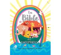 La Bible des choupinous - Antonia Woodward - Excelsis - relié - Document jeunesse