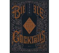 La bible des cocktails: 3350 recettes illustrées