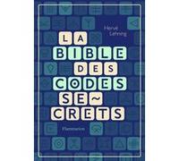 Hervé Lehning – La Bible des codes secrets