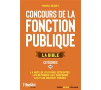 La bible des concours de la fonction publique catégorie A et B - Collectif - L'etudiant Pratique - broché - Scolaire / Universitaire
