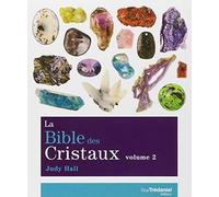 La Bible des cristaux - tome 2 (02)