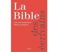 La Bible des écrivains Frédéric Boyer (Auteur), Collectif (Auteur)