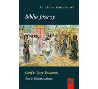 La Bible des écrivains, partie I Ancien Testament Volume 4 Le Psautier des écrivains
