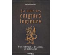 La bible des énigmes logiques