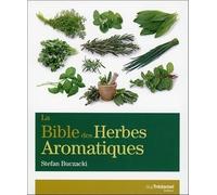 La Bible des herbes aromatiques