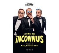La Bible des Inconnus - Simon Bernard - Archipel Eds De L' - broché - Monographie
