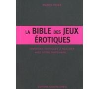 La bible des jeux érotiques