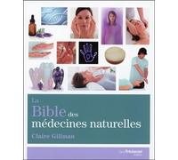 La Bible des médecines naturelles