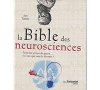 La bible des neurosciences pour les accros du genre... et ceux qui vont le devenir !