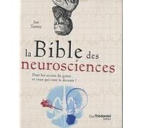 La bible des neurosciences pour les accros du genre... et ceux qui vont le devenir !