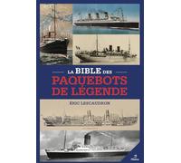 La bible des paquebots de légende
