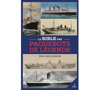 La bible des paquebots de légende